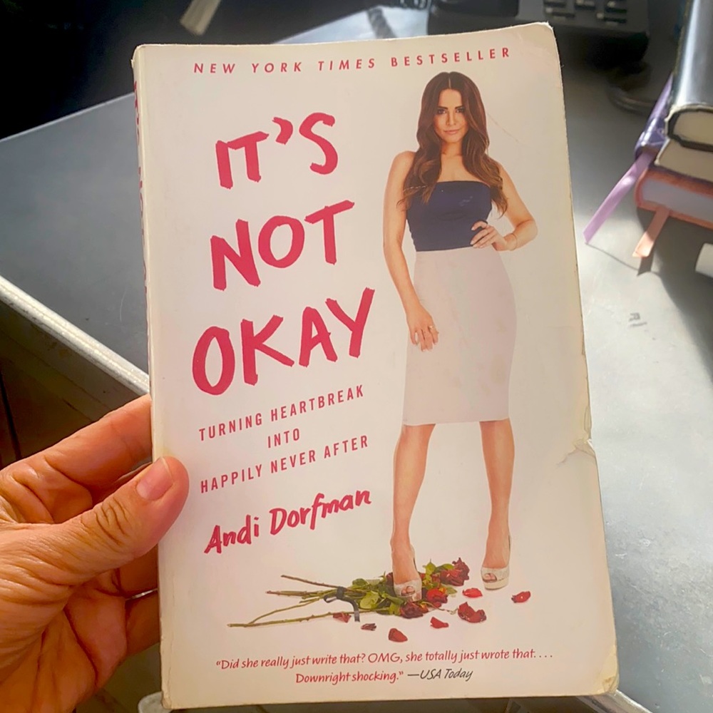 It’s not Okay!!!! New York Times Bestseller by Andi Dorfman
